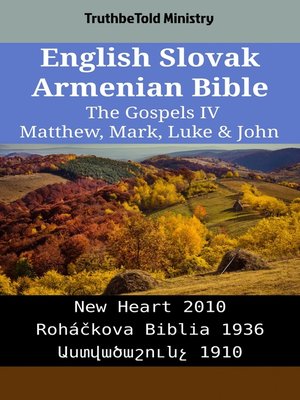 cover image of English Slovak Armenian Bible--The Gospels IV--Matthew, Mark, Luke & John